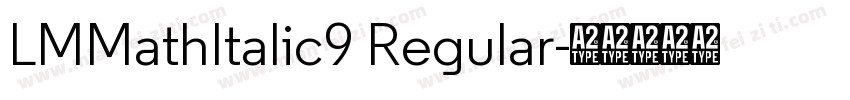 LMMathItalic9 Regular字体转换